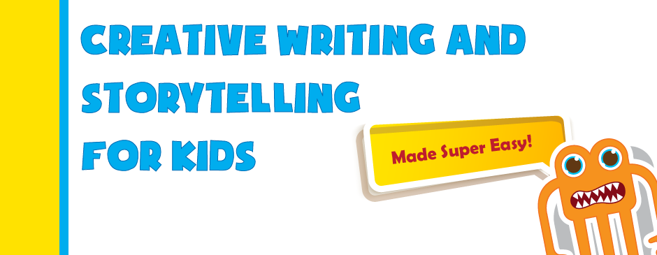 Creative writing and storytelling for kids made super easy